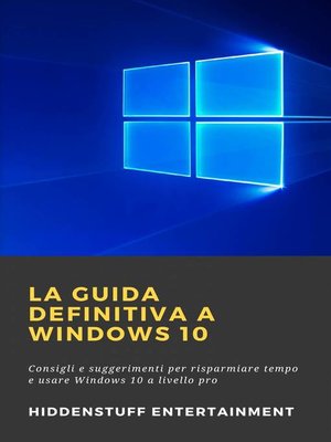 cover image of La Guida Definitiva a Windows 10